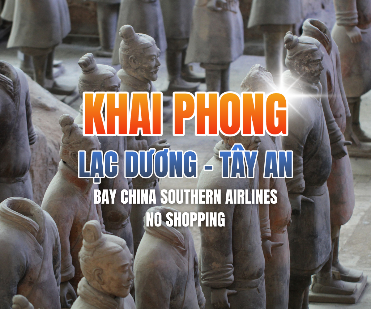 KHAI PHONG - LẠC DƯƠNG - TÂY AN 7N6Đ - NO SHOPPING